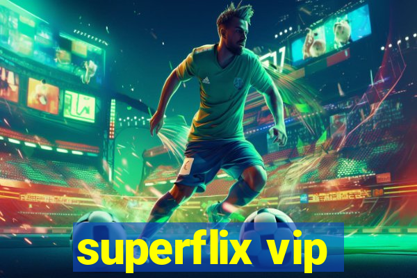 superflix vip